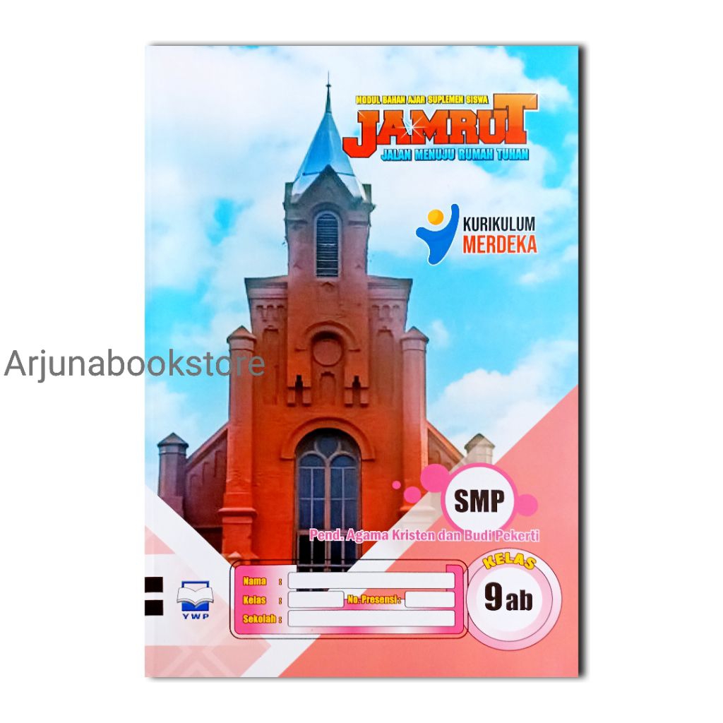 BUKU LKS JAMRUT AGAMA KRISTEN KELAS 9 SMP Semester 1 Dan 2 KURIKULUM MERDEKA