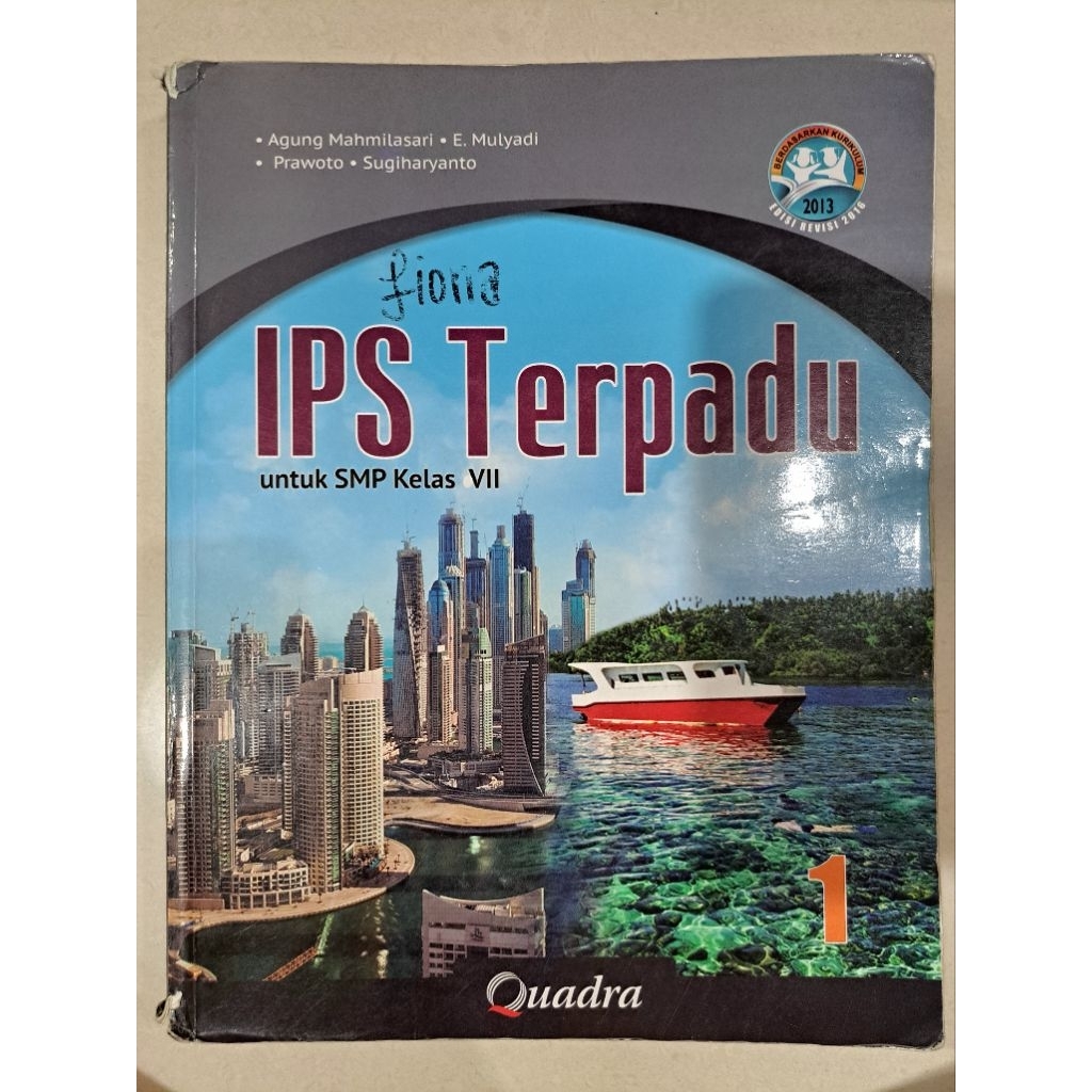 BUKU IPS TERPADU KELAS 7 - QUADRA (KURIKULUM 2013 REVISI)