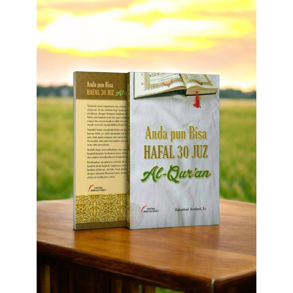 Anda Pun Bisa Hafal 30 Juz Al-Qur'an