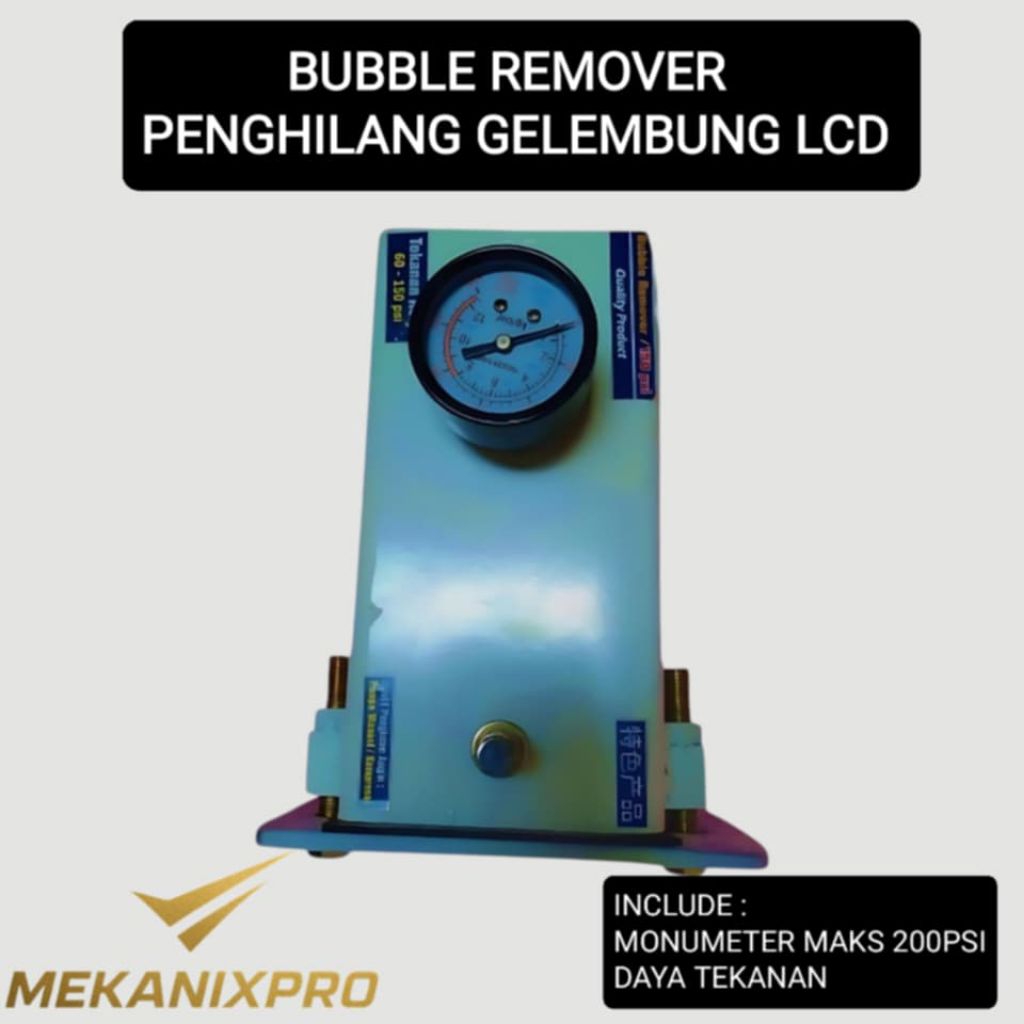 "Bubble Remover Mesin Penghilang Gelembung LCD HP | Tekanan 200 PSI | Mekanixpro"