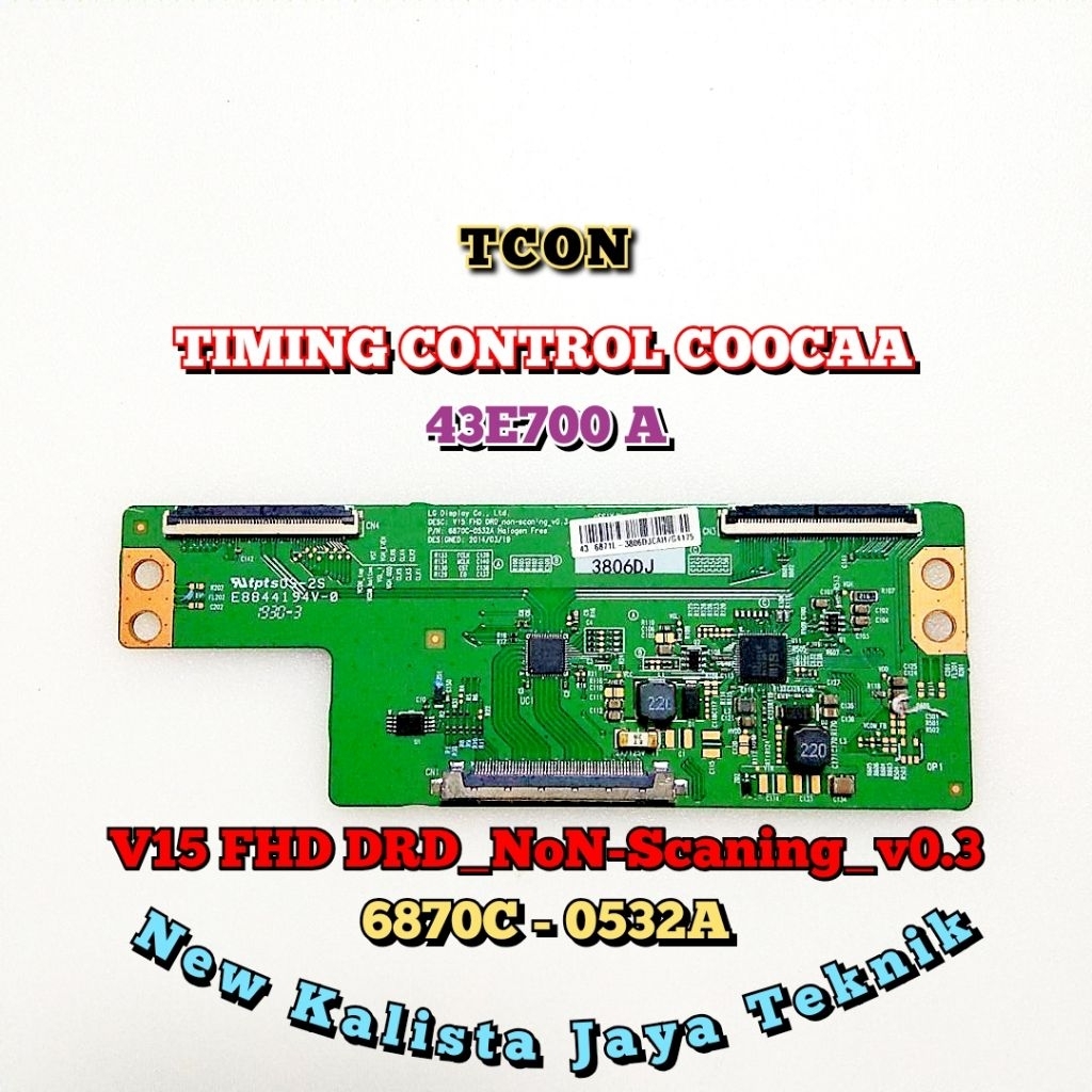 TCON TV COOCAA 43E700A ORIGINAL 6870C-0532A TCON 43E700 TIKON TV 43E700A TCON COOCAA 43E7000 TICON 4