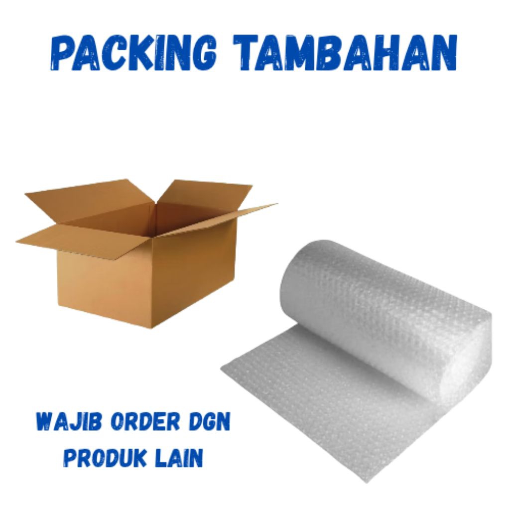 

Wajib Packaging Tambahan Bubble+kardus