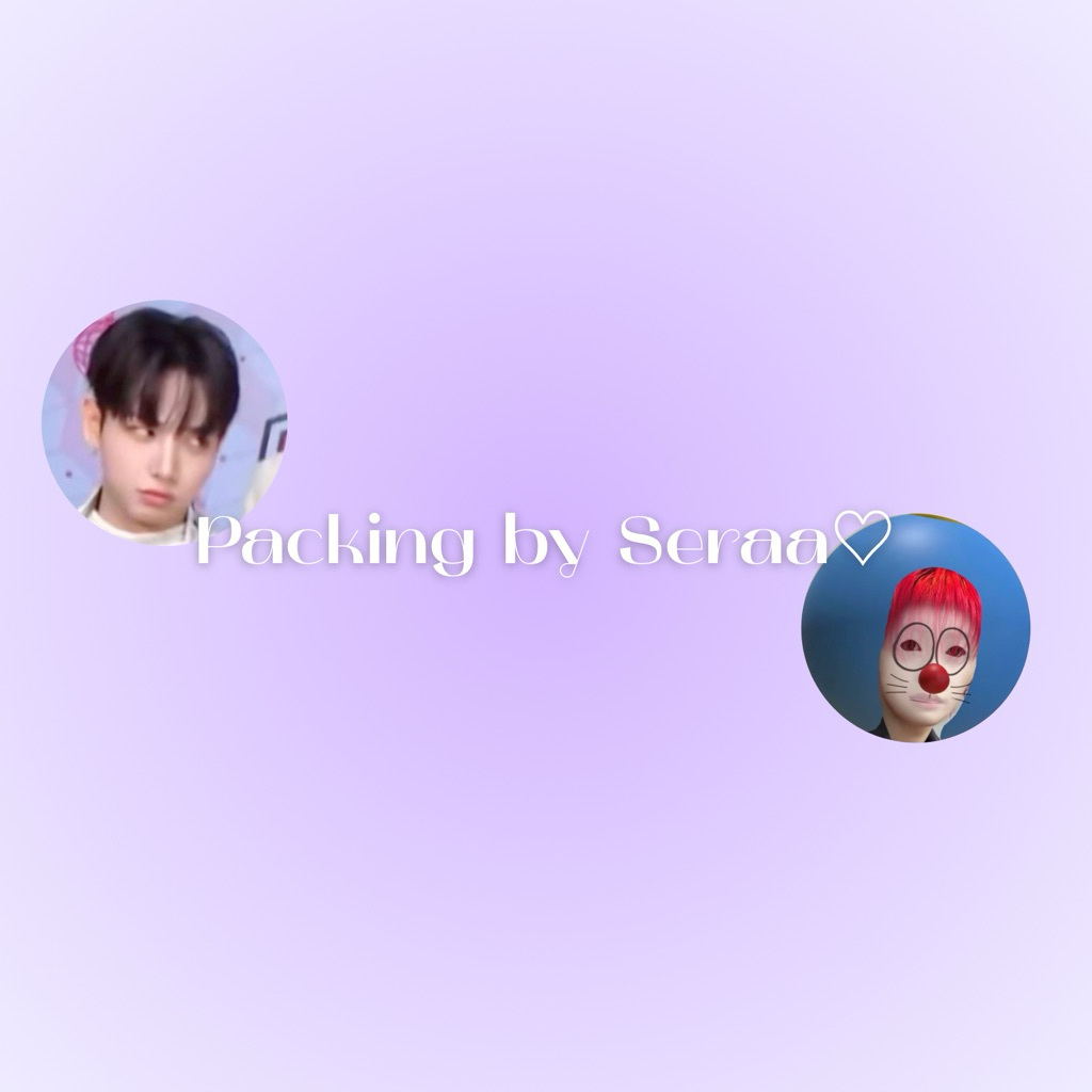 

(BACA DESC YAA) Extra Packing by Seraa♡