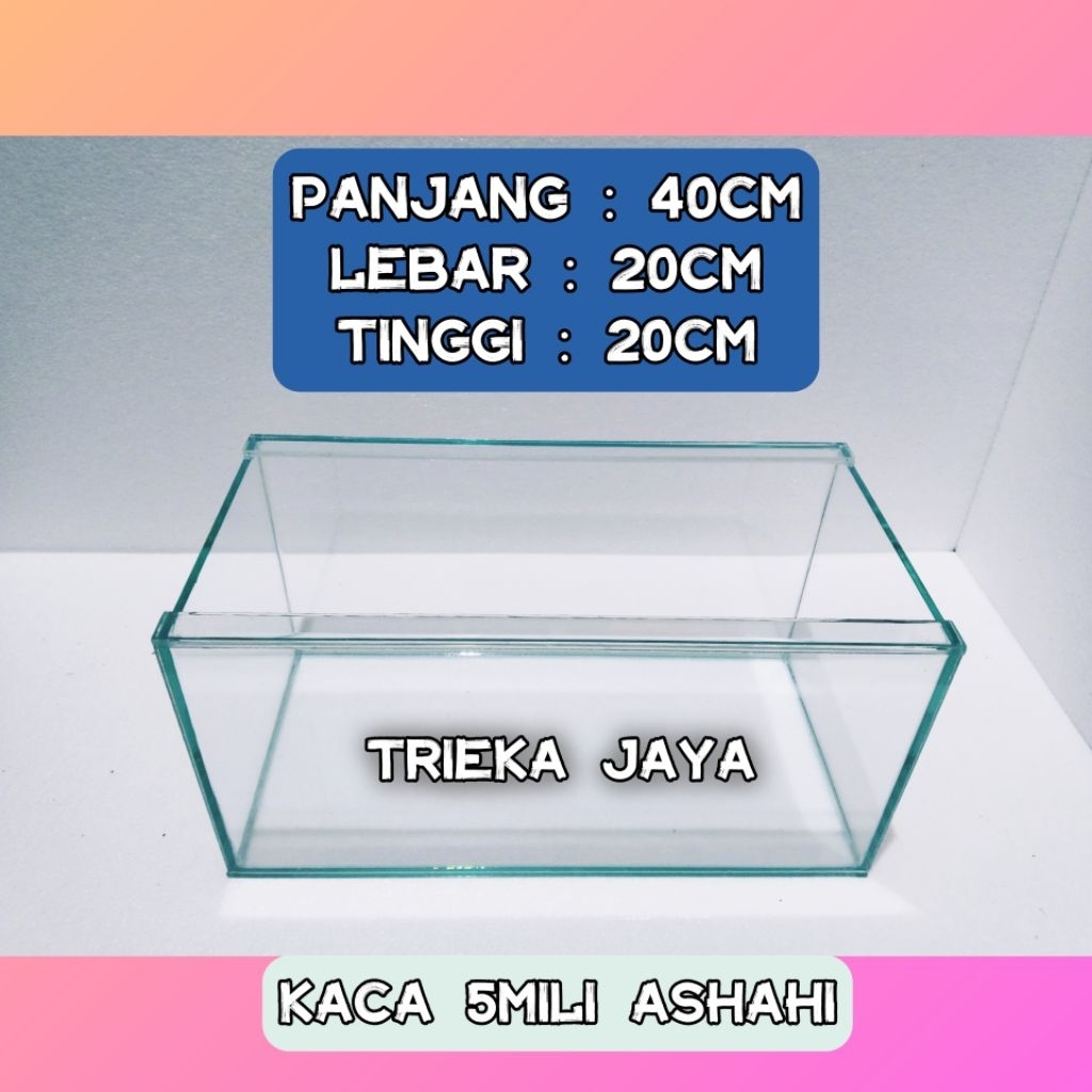 Aquarium ukuran 40x20x20 kaca 5mili