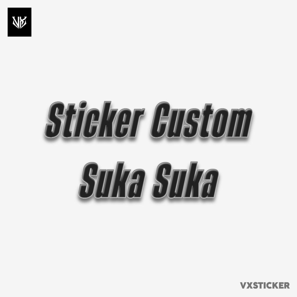 

Stiker/Sticker Custom Suka Suka by VXSTICKER
