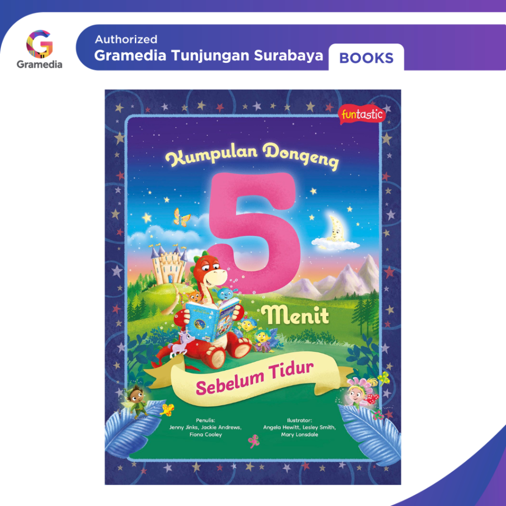 Gramedia Tunjungan : Funtastic: Kumpulan Dongeng 5 Menit Sebelum Tidur