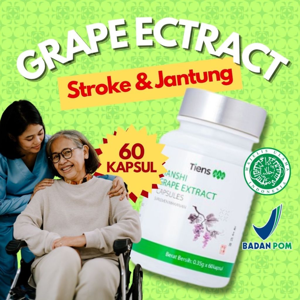 Obat Stroke Jantung Vertigo - Grape Extract Tiens - Ekstrak Anggur Herbal Tradisional Cina untuk Pen
