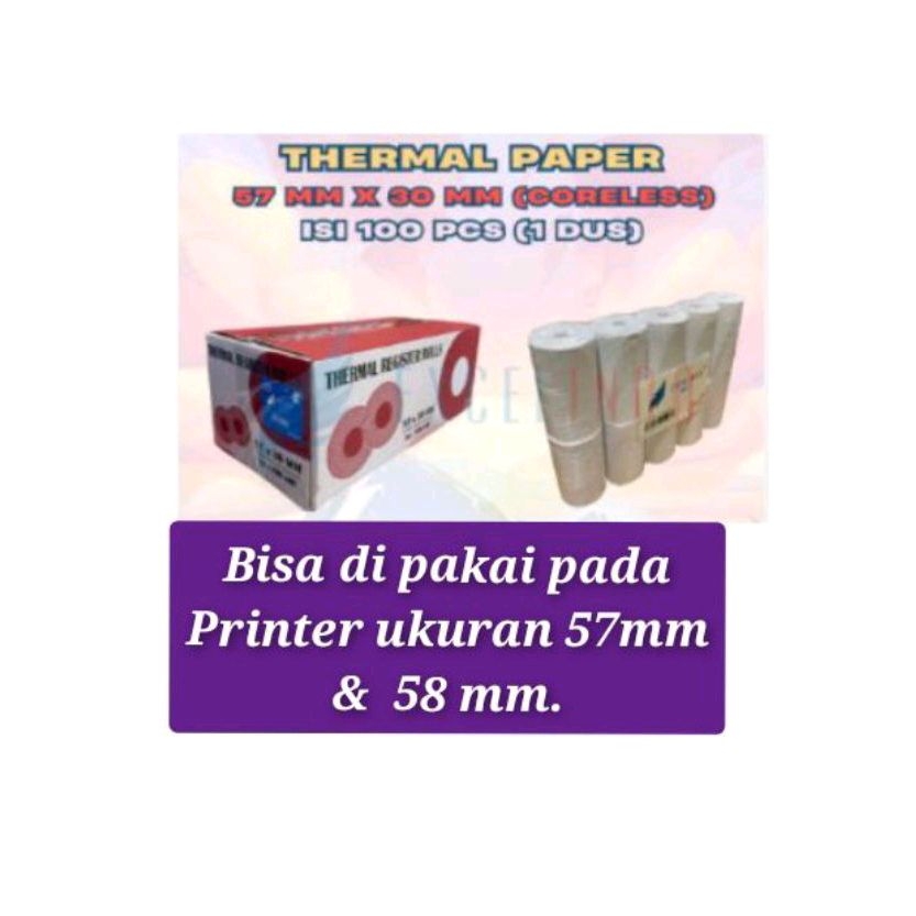 

1 Dus Kertas Thermal Register/Kasir/Struk uk.57mm x 30( Isi 100 Roll).