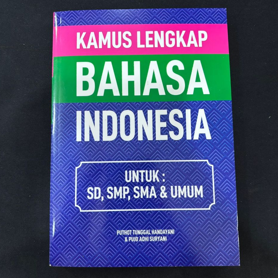 Kamus Lengkap Bahasa INDONESIA Besar / Buku Kamus Bahasa Indonesia Besar / Kamus Indonesia