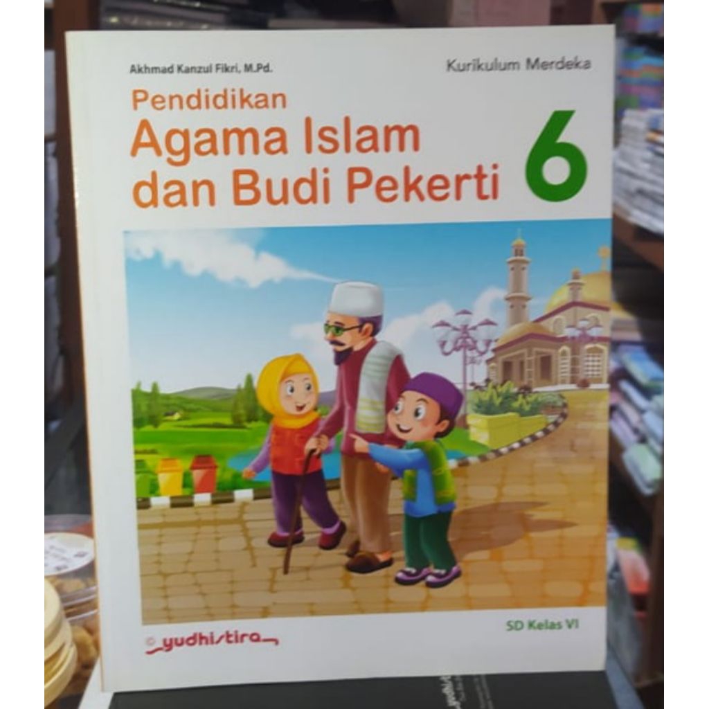 Buku Agama Islam SD Kelas 6 Kurikulum Merdeka Yudhistira