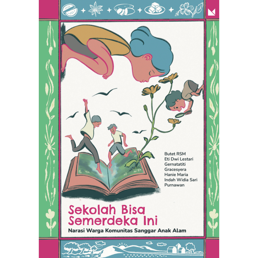 Sekolah Bisa Semerdeka Ini: Narasi Warga Komunitas Sanggar Anak Alam