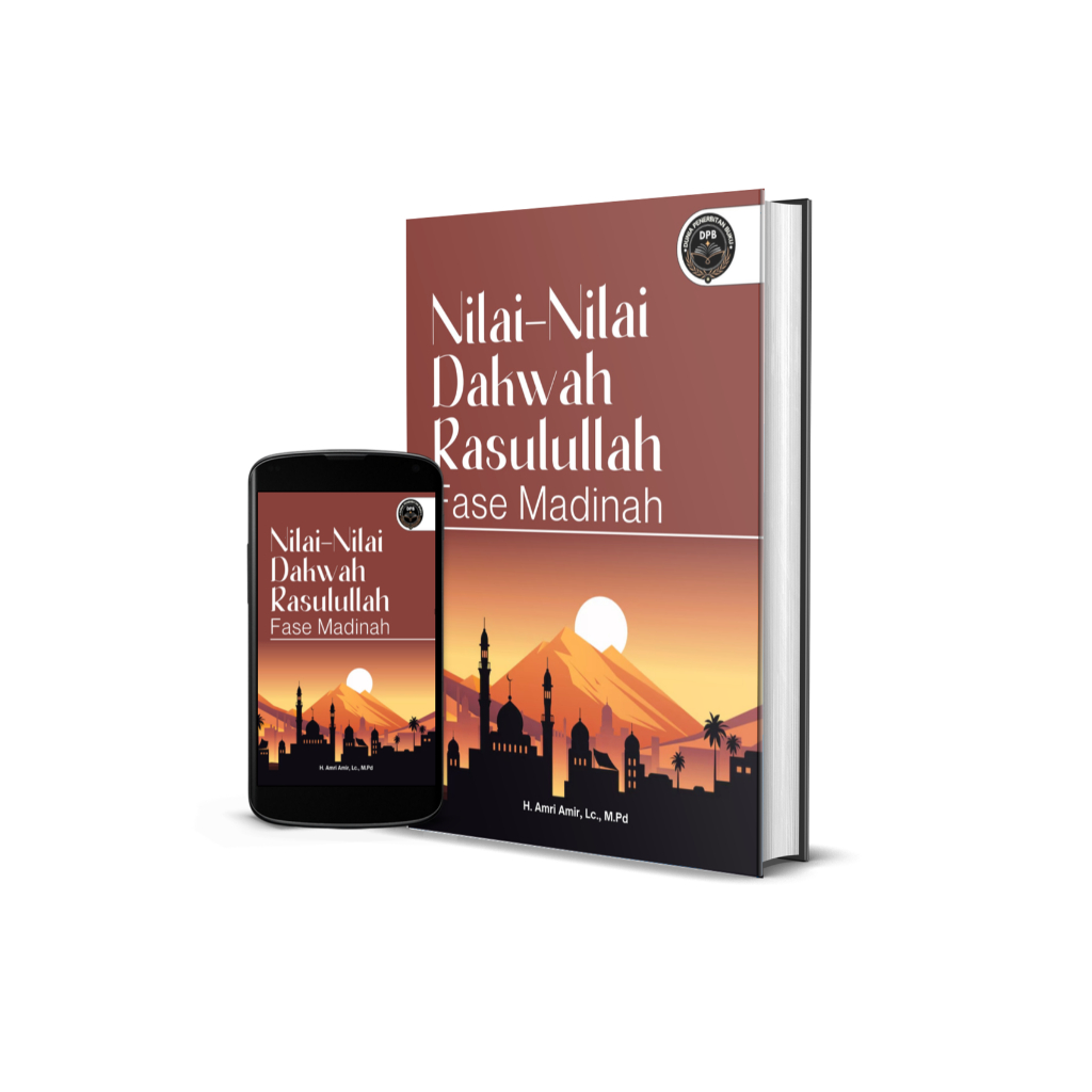 NILAI-NILAI DAKWAH RASULULLAH FASE MADINAH