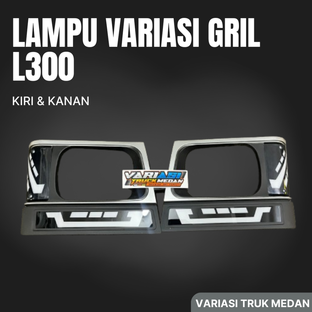 LAMPU VARIASI GRIL L300 KIRI KANAN