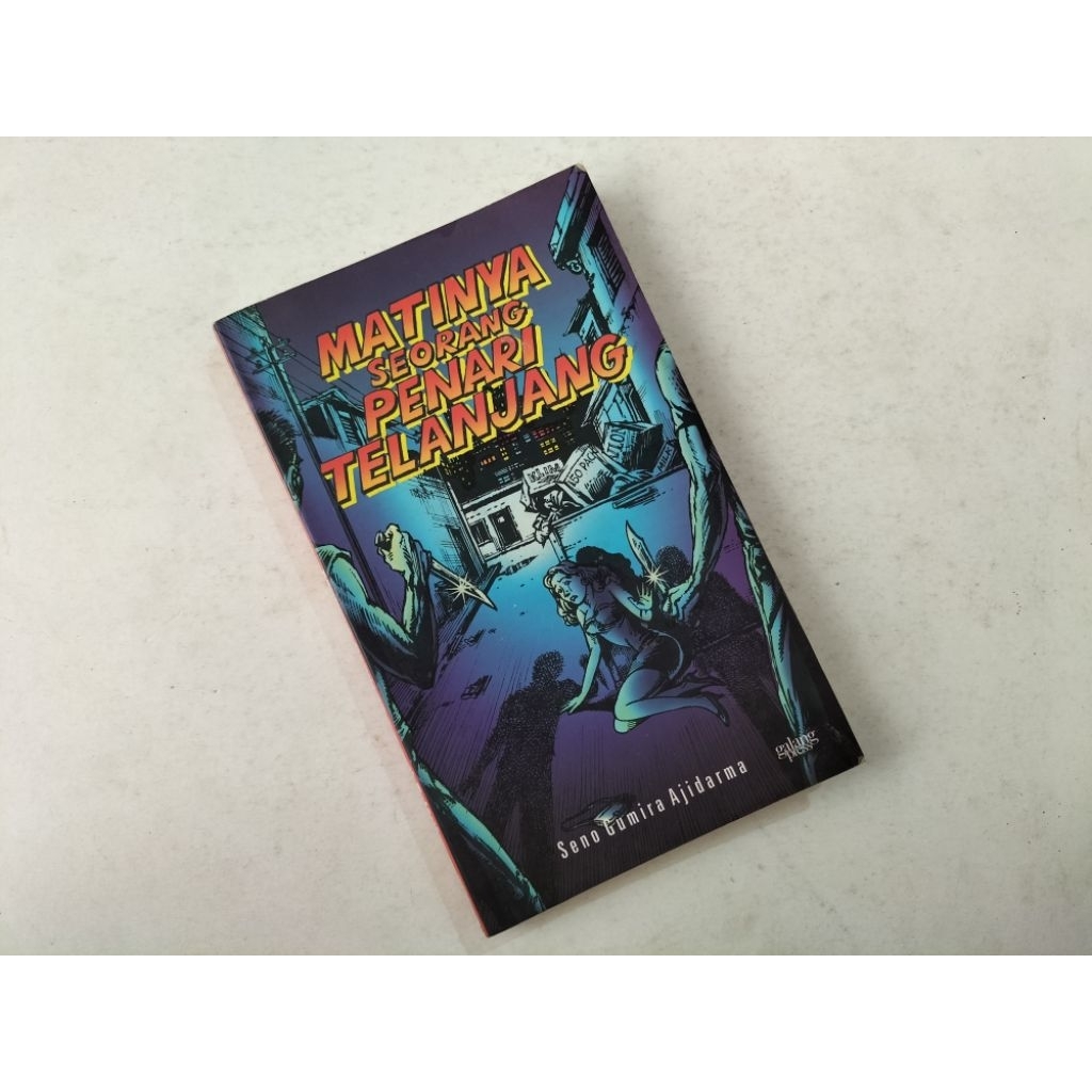 Novel Sastra Matinya Seorang Penari Telanjang (knbs), karya Seno Gumira Ajidarma