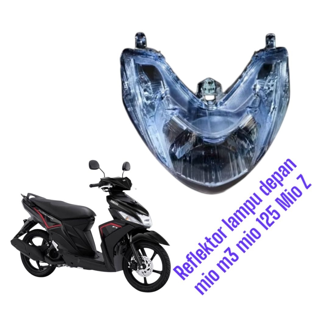 REFLEKTOR LAMPU DEPAN MIO M3 MIO Z MIO 125