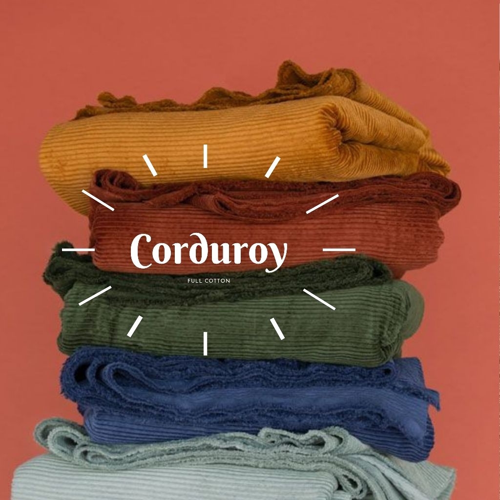 kain katun corduroy|kain corduroy|corduroy|corduroy premium|kain corduroy|kain corduroy meteran| wal
