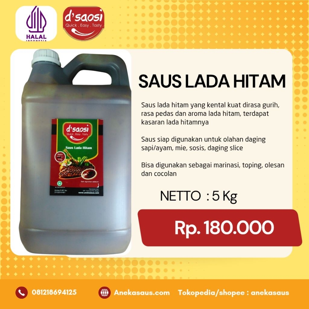 

D'Saosi Saus Lada Hitam, 5 Kg