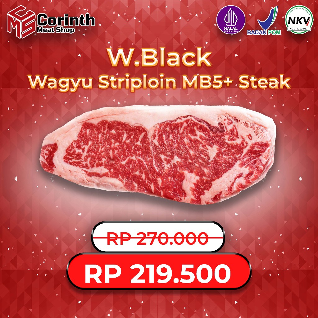

W.BLACK WAGYU SIRLOIN MB5 STEAK 250 GR // WAGYU BEEF // STRIPLOIN WAGYU BEEF MB 5 // MARBLING 5