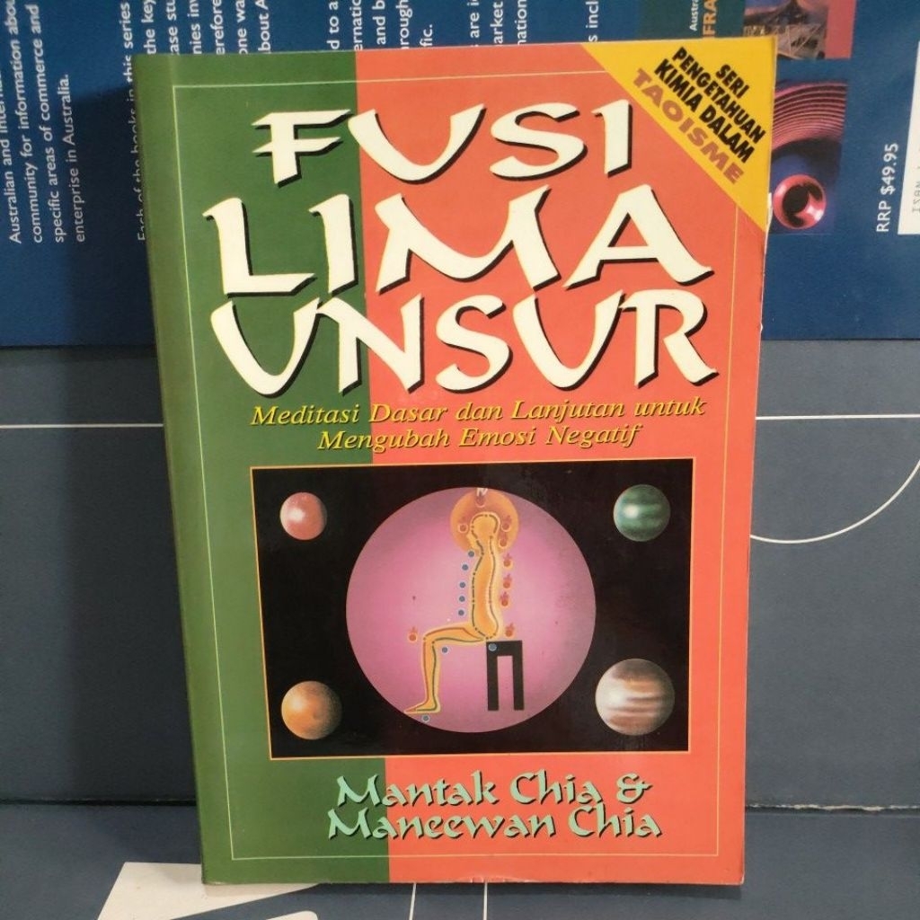 Buku Fusi Lima Unsur oleh Mantak Chia & Maneewan Chia