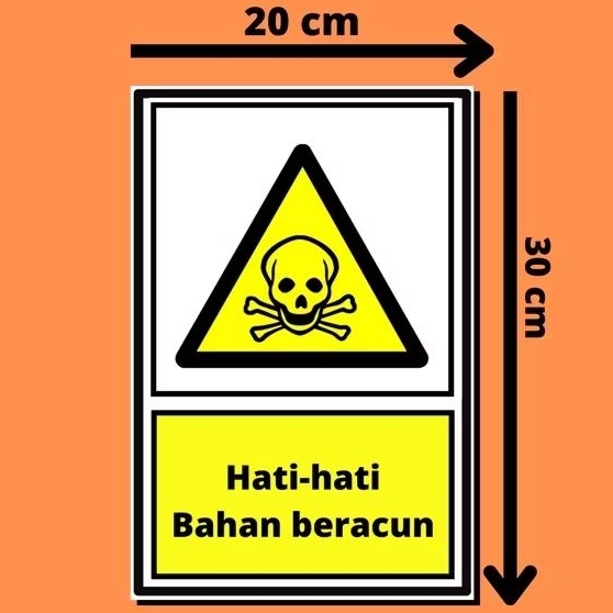 

2 buah Stiker peringatan area bahan beracun - Sticker sign peringatan - tanda peringatan bahan beracun - stiker label - sticker - safety sign - K3 – HSE - K 3 – caution – rambu rambu - stiker vinyl quantac glossy 20 cm x 30 cm