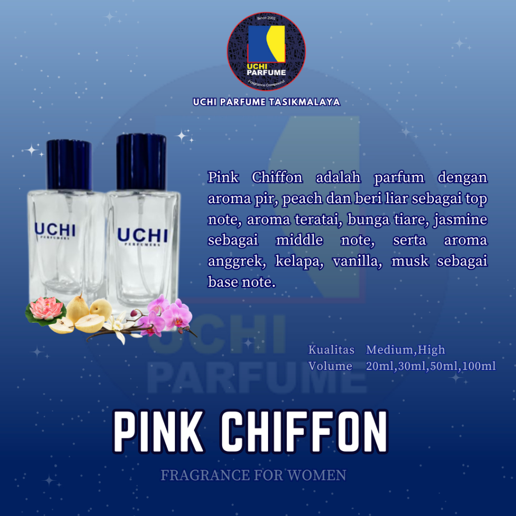 Uchi Parfume Best Seller Parfum Full Bibit PINK CHIFFON / Uchi Parfum (20ml , 30ml , 50ml , 100ml )