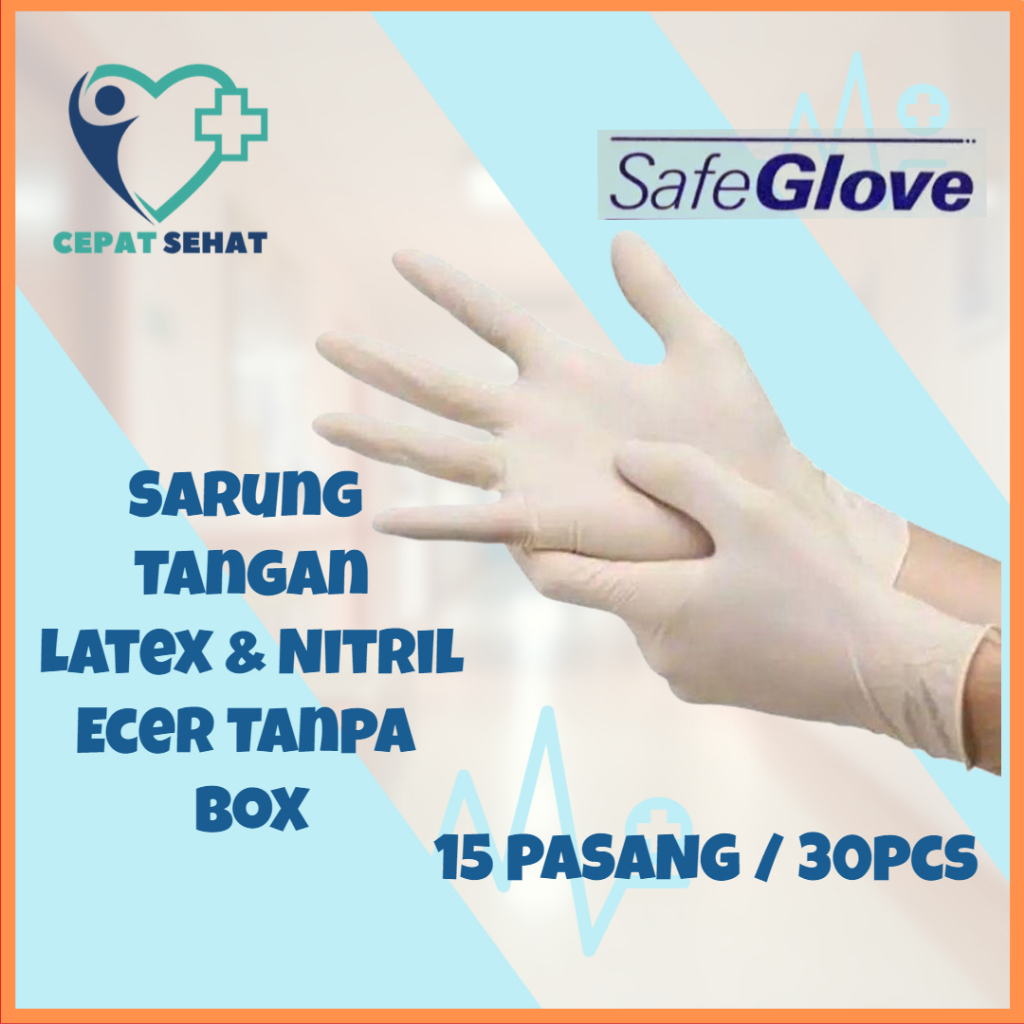 ECER Safeglove Sarung Tangan Latex & Nitrile Ecer 30 pcs / 15 pasang MURAH / Sarung Tangan Latex Saf