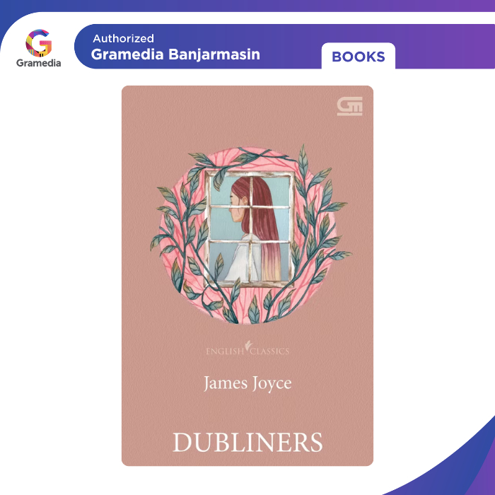 Gramedia Banjarmasin - English Classics: Dubliners