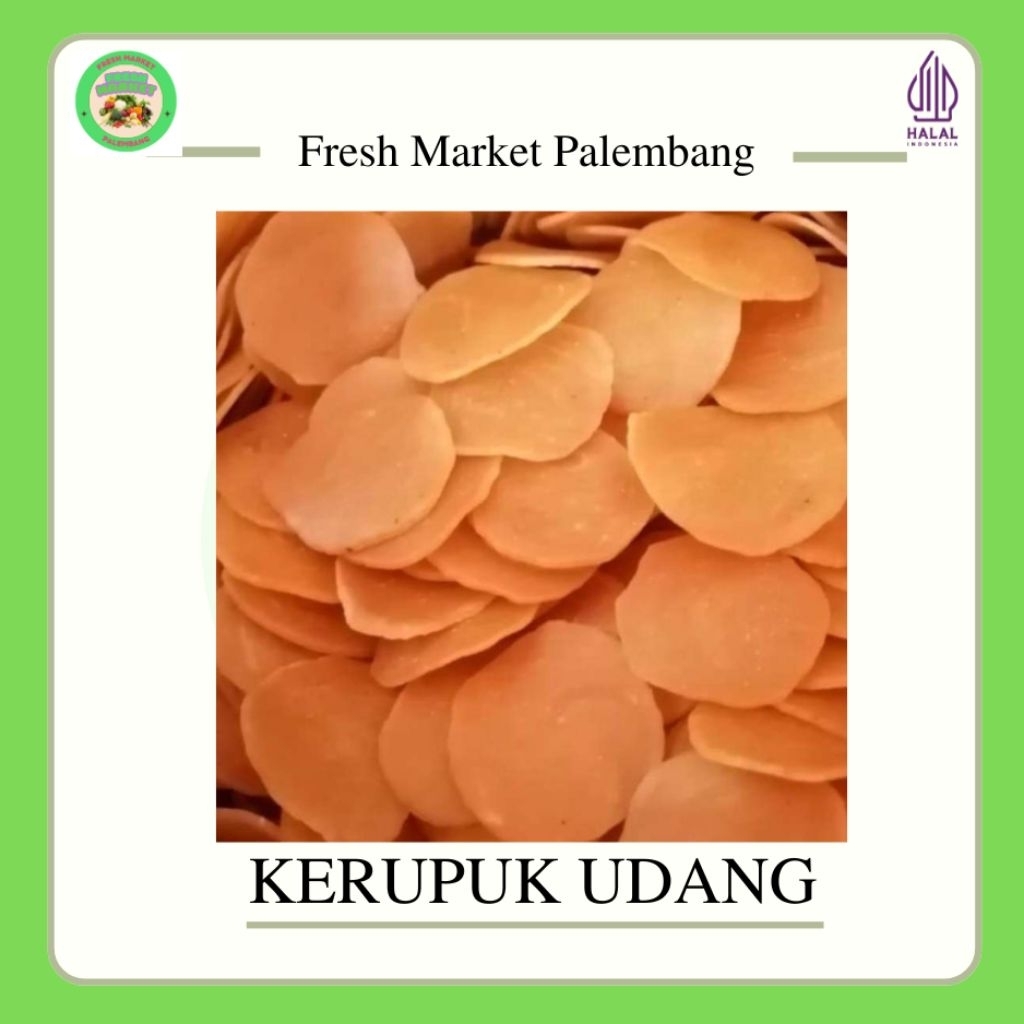 

Kerupuk Udang/ Kemplang udang -Fresh Market Palembang-