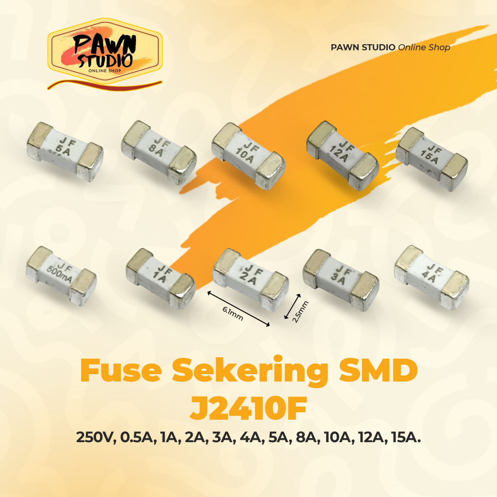Fuse Sekring SMD / Fuse SMD / Fuse 2410 / Sekring 2410 SMD / Sekring Sekering Fuse SMD / J2410F 0.5A