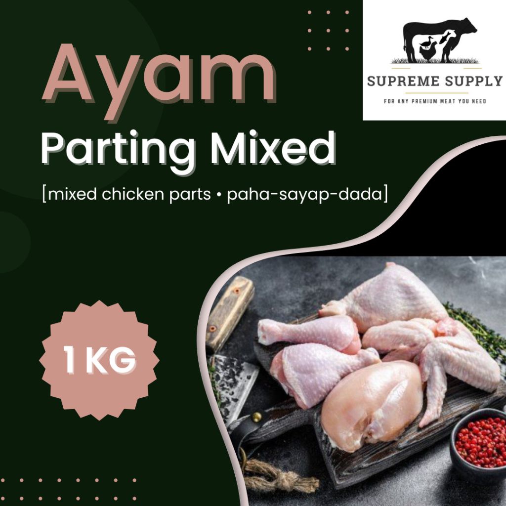 

PREMIUM Ayam Parting Mixed 1 kg [paha-dada-sayap] | Fresh Halal Organic Chicken Parts Mixed Segar Frozen