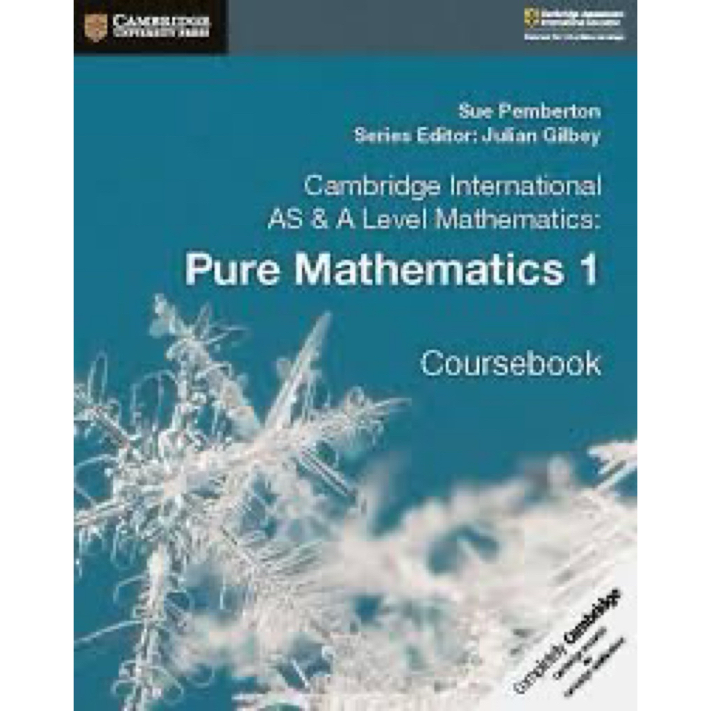 Cambridge International AS & A Level Mathematics: Pure Mathematics 1 Coursebook