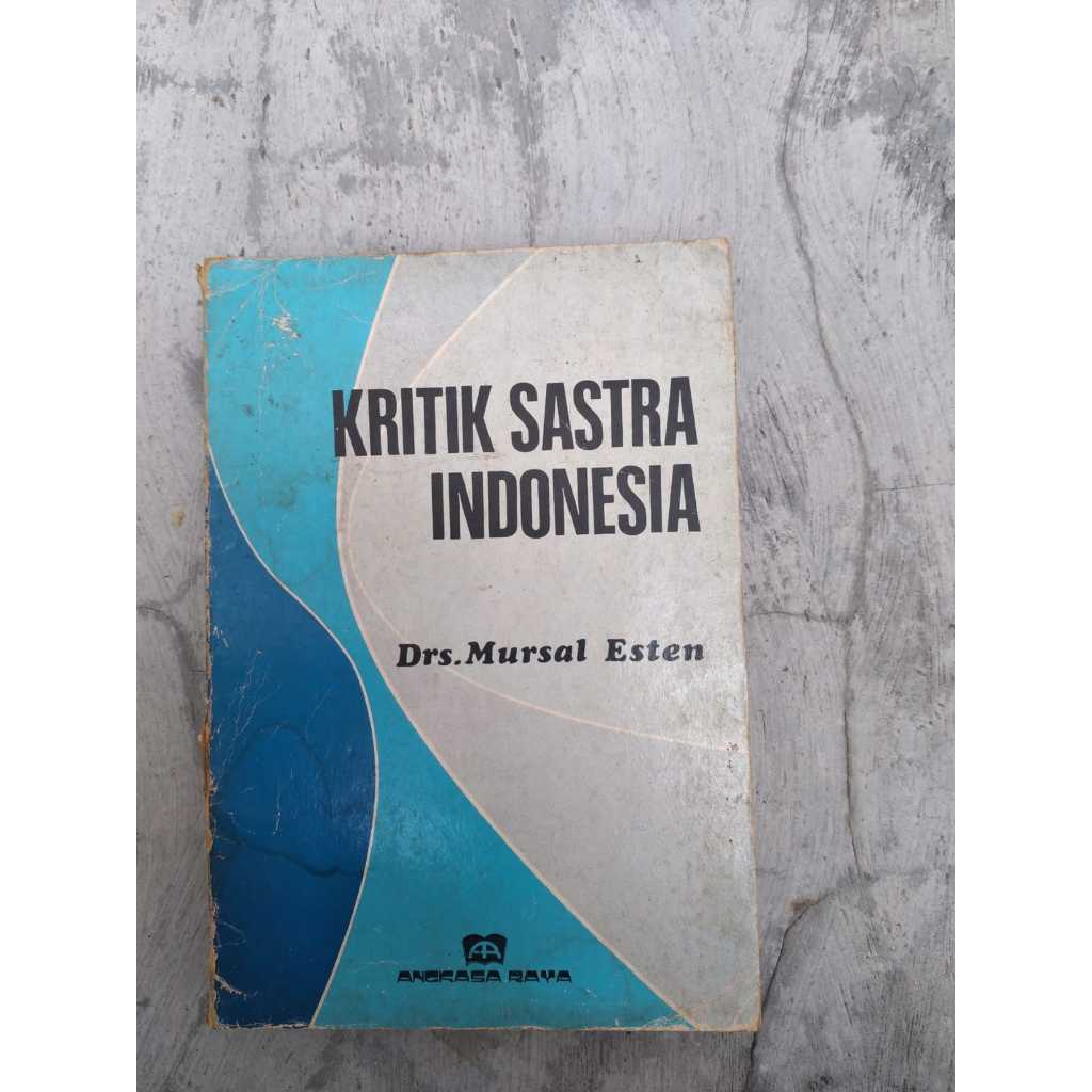 [BERUANG PRELOVED] Buku Kritik Sastra Indonesia Penulis: Drs. Mursal Esten