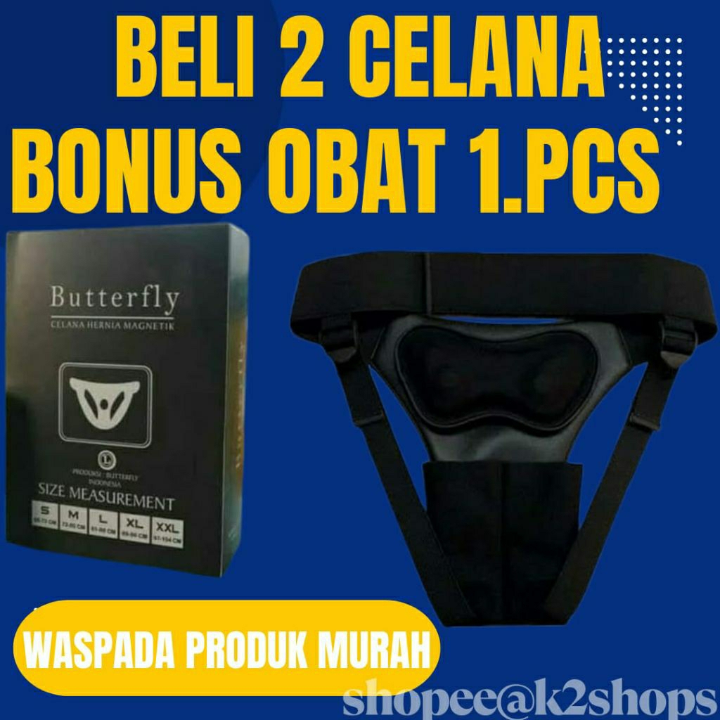 CELANA HERNIA BUTTERFLY ORIGINAL BONUS OBAT TURUN BEROK - CELANA HERNIA MAGNETIC - CELANA HERNIA PRI