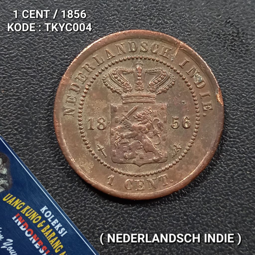 UKI004Coin 1 Cent (NEDERLANDSCH INDIE) Thn 1856 Sesuai Difoto Kode:Tkyc004