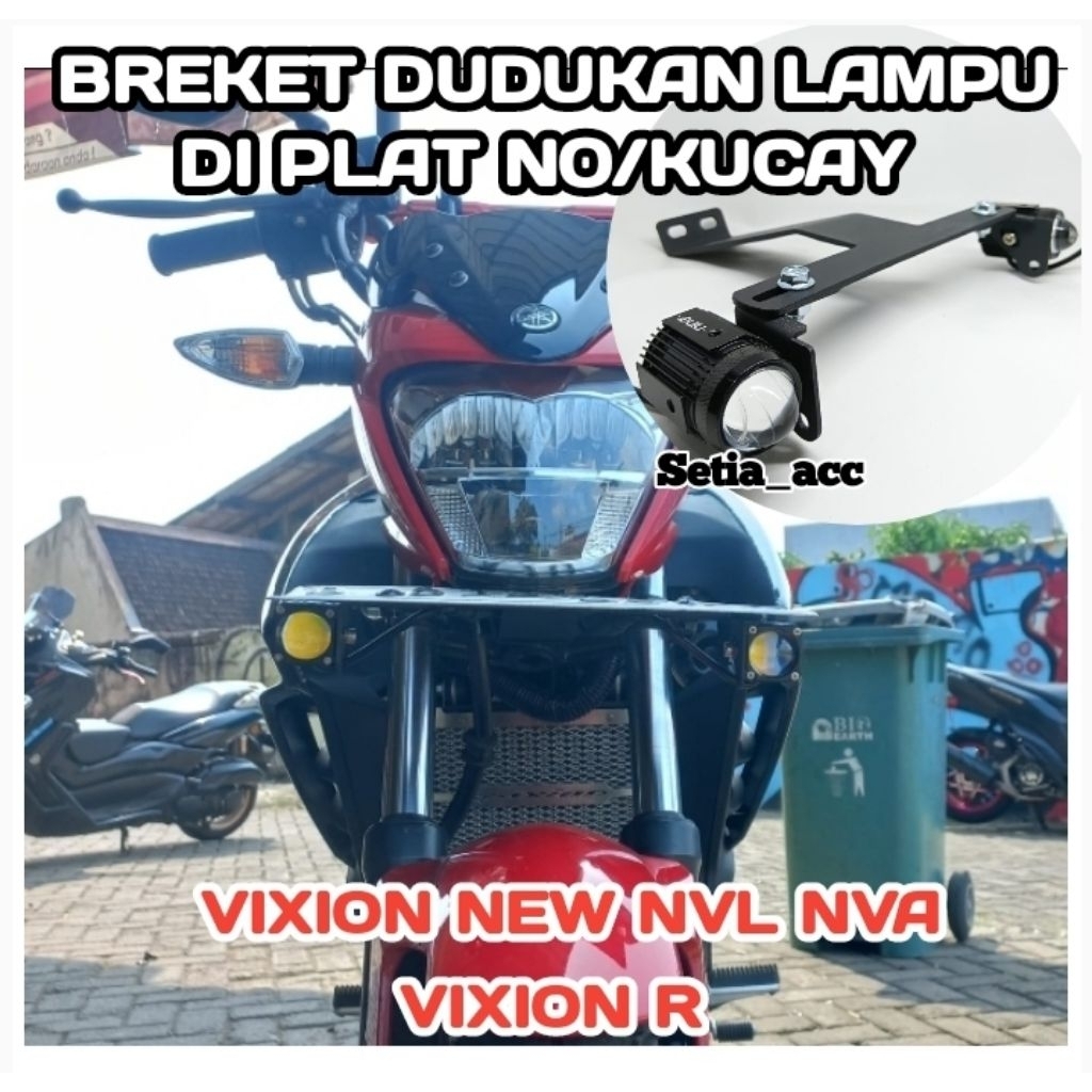 Breket Dudulan Lampu Tembak Vixion R Vixion New NVL NVA Dudukan Plat No
