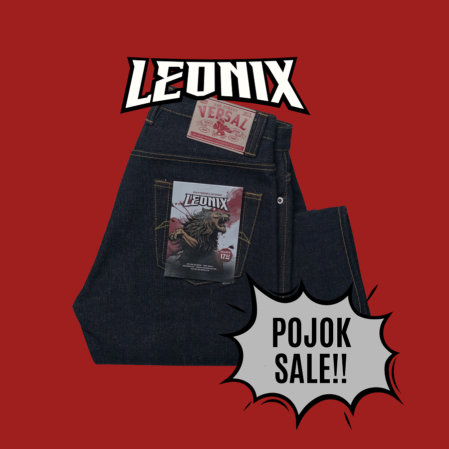 Versal The Finest - POJOK SALE LEONIX 17oz Indigo Unsanforized Selvedge Denim