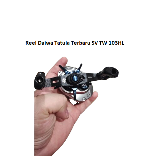 Reel Daiwa Tatula SV TW 103HL Limited Edition