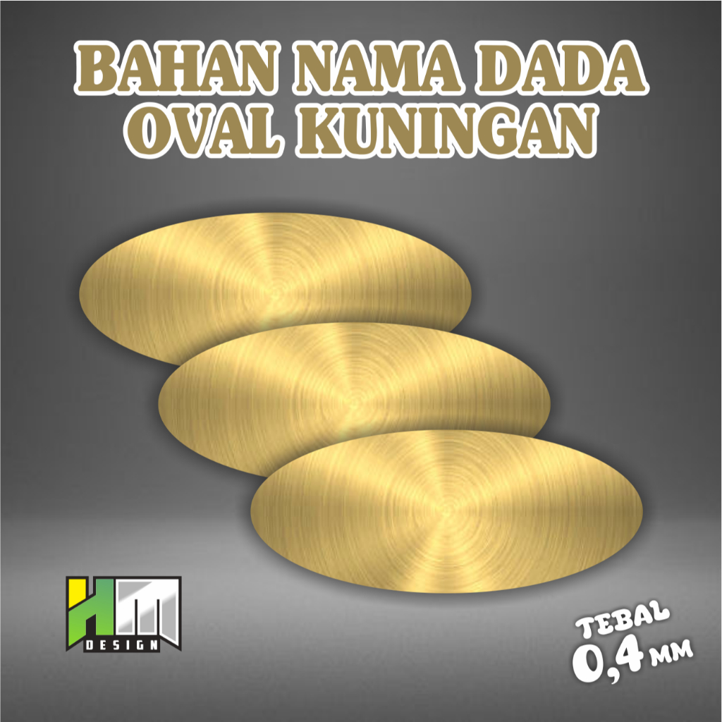 

BAHAN NAMA DADA / NAME TAG OVAL / PAPAN NAMA DADA PLAT KUNINGAN OVAL Tebal 0,4MM