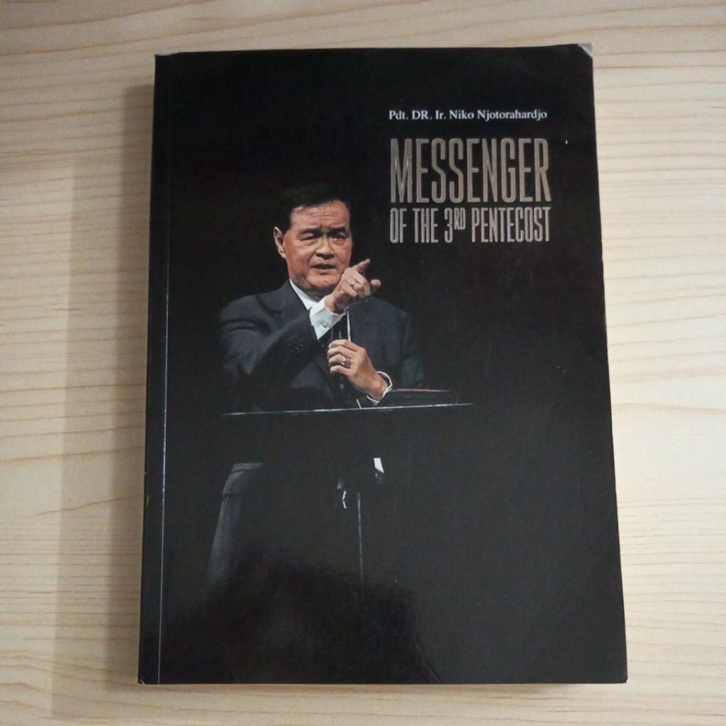 BUKU MESSENGER OF THE 3RD PENTECOST OLEH PDT DR IR NIKO NJOTORAHARDJO