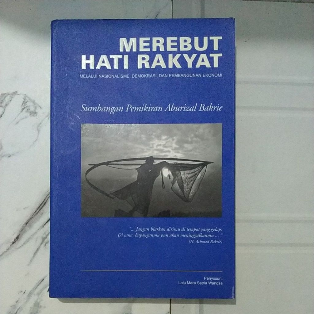 Buku Original MEREBUT HATI RAKYAT Melalui Nasionalisme, Demokrasi, dan Pembangunan Ekonomi