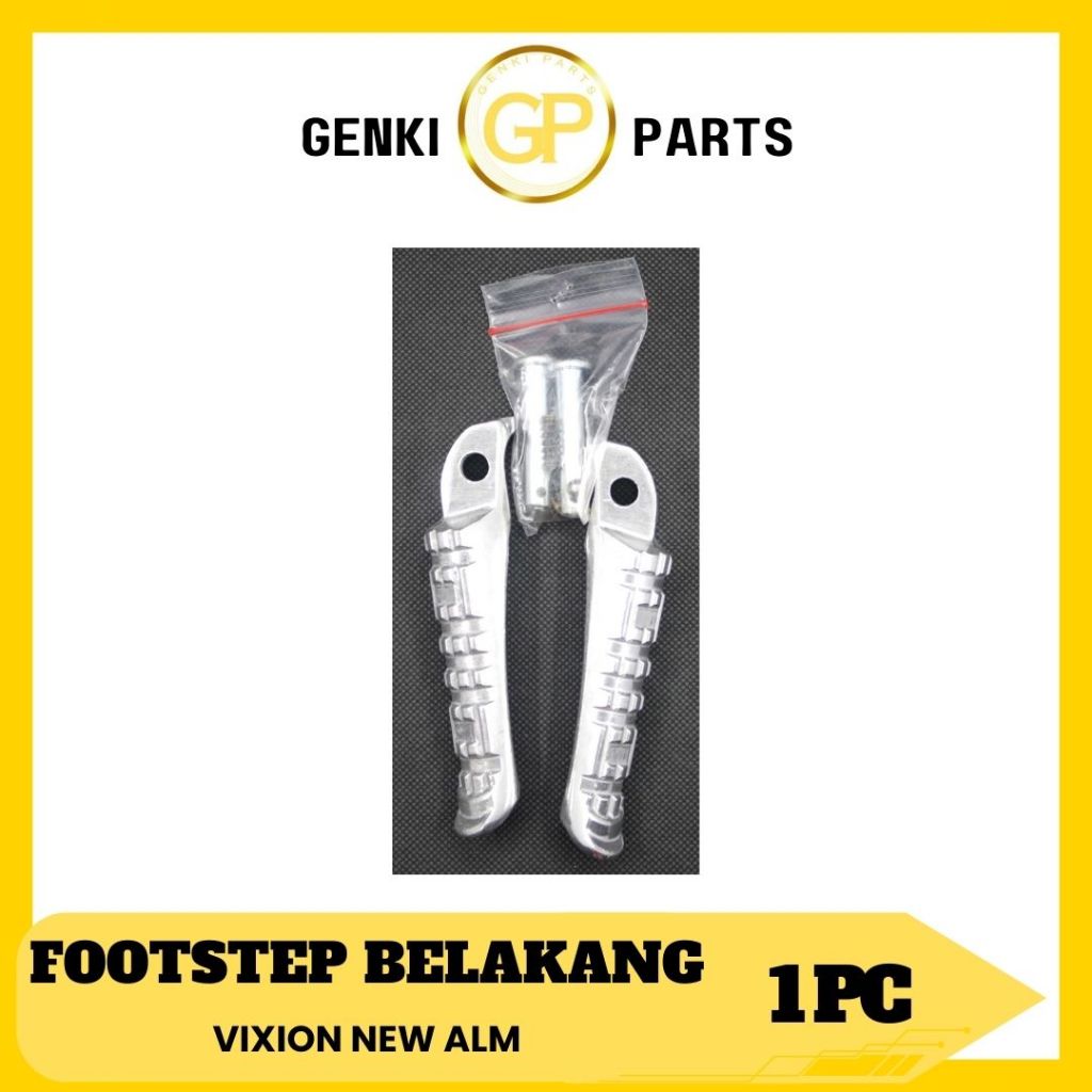 GENKI-PARTS/FOOTSTEP-BELAKANG-ALUMINIUM/STEP/INJAKAN/PIJAKAN/KAKI/MOTOR/YAMAHA-VIXION-NEW/GRADE-ORI