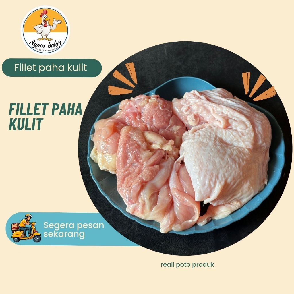 

paha fillet ayam/boneless paha/ayam segar