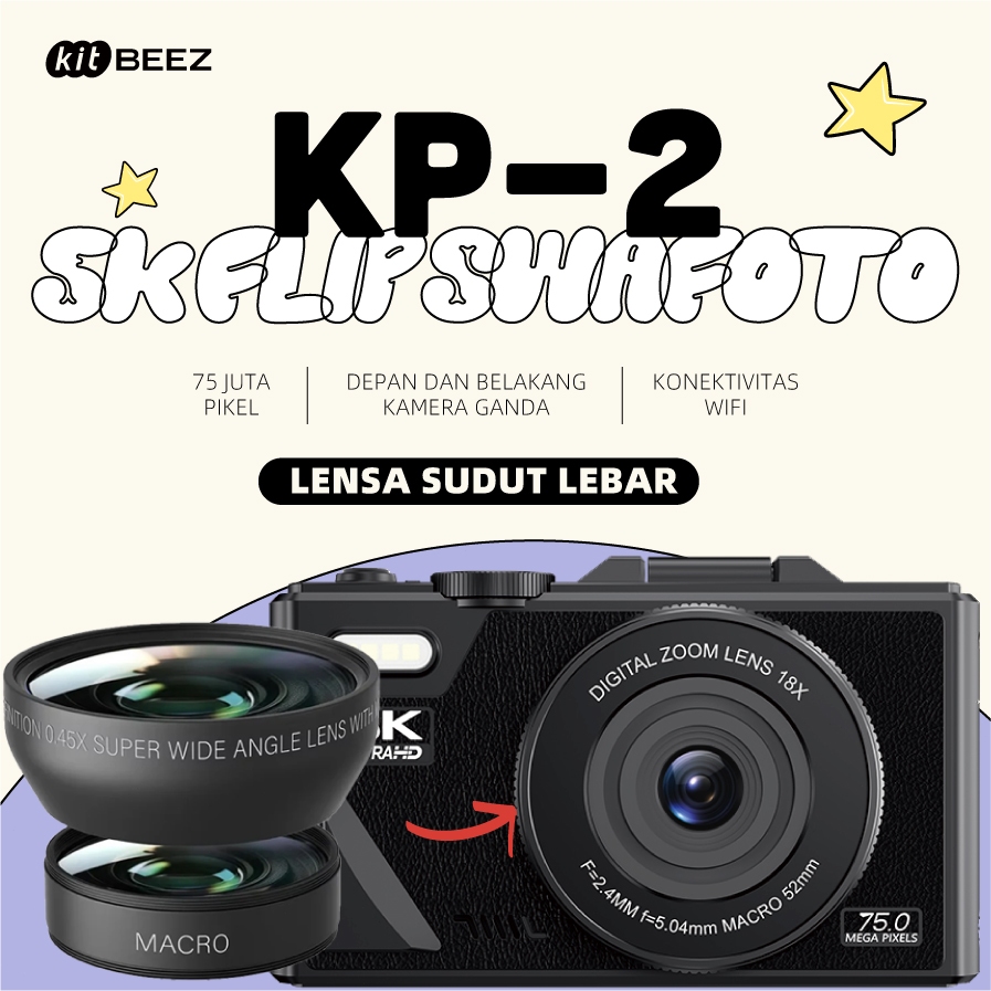 KiTBEEZ KP-2 Kamera Digital WiFi 75MP 18x 5K digicam Putaran 180° With 52mm 0.45X Wide Angle+Macro l