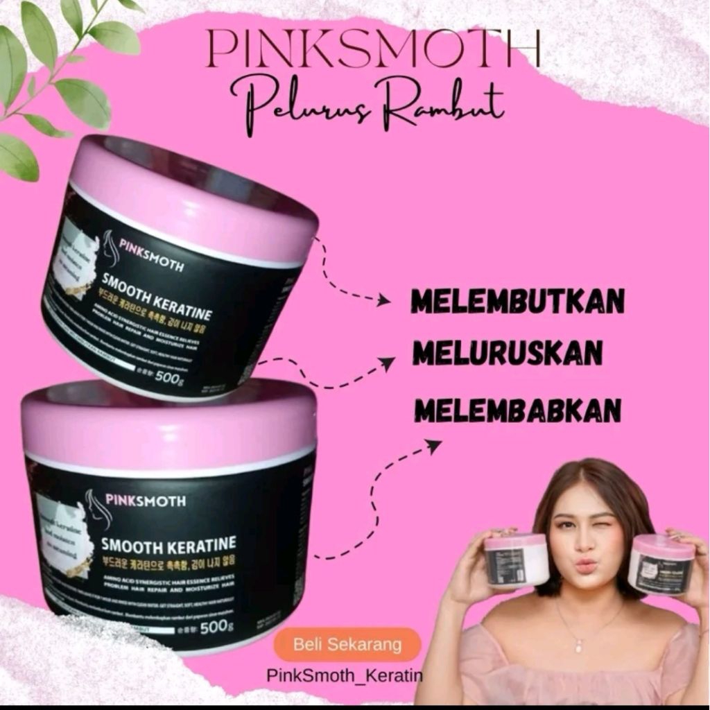 [ COD ] Pinksmoth Keratine Pelurus Rambut 500 Gram Meluruskan Rambut