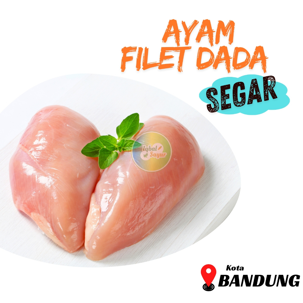 

Filet Dada Ayam Broiler | Segar Khusus Pesanan Pagi Dan Sore | Khusus Bandung