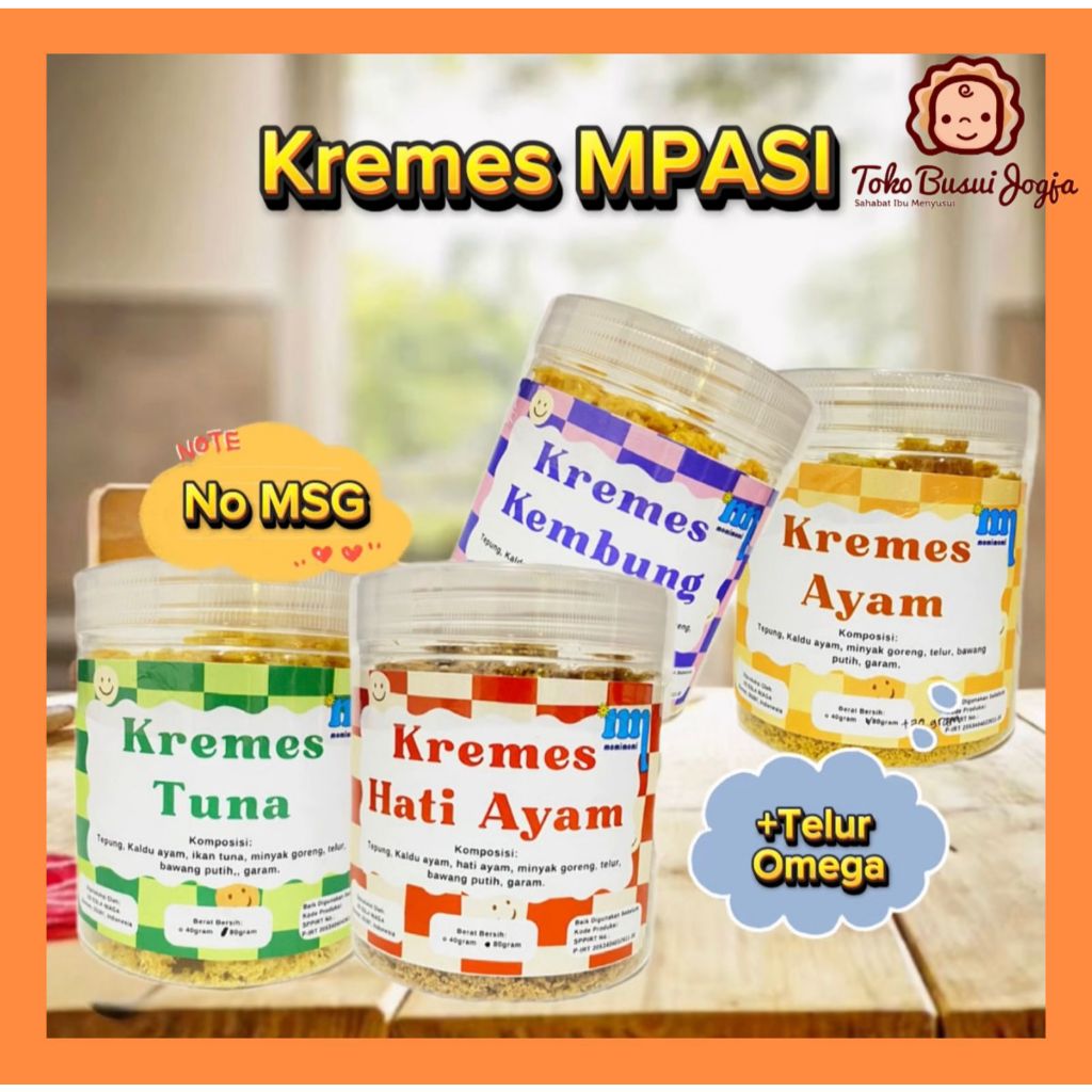 

KREMES MPASI NON MSG - KREMES AYAM - KREMES HATI - KREMES KEMBUNG - KREMES TUNA