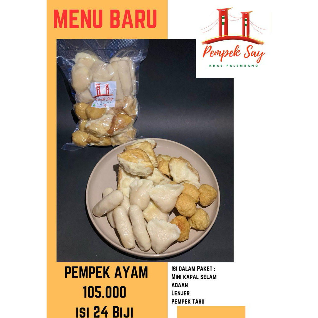 

Pempek Ayam Campur, Pempek Tahu dan Kapal Selam isi 1 biji telur