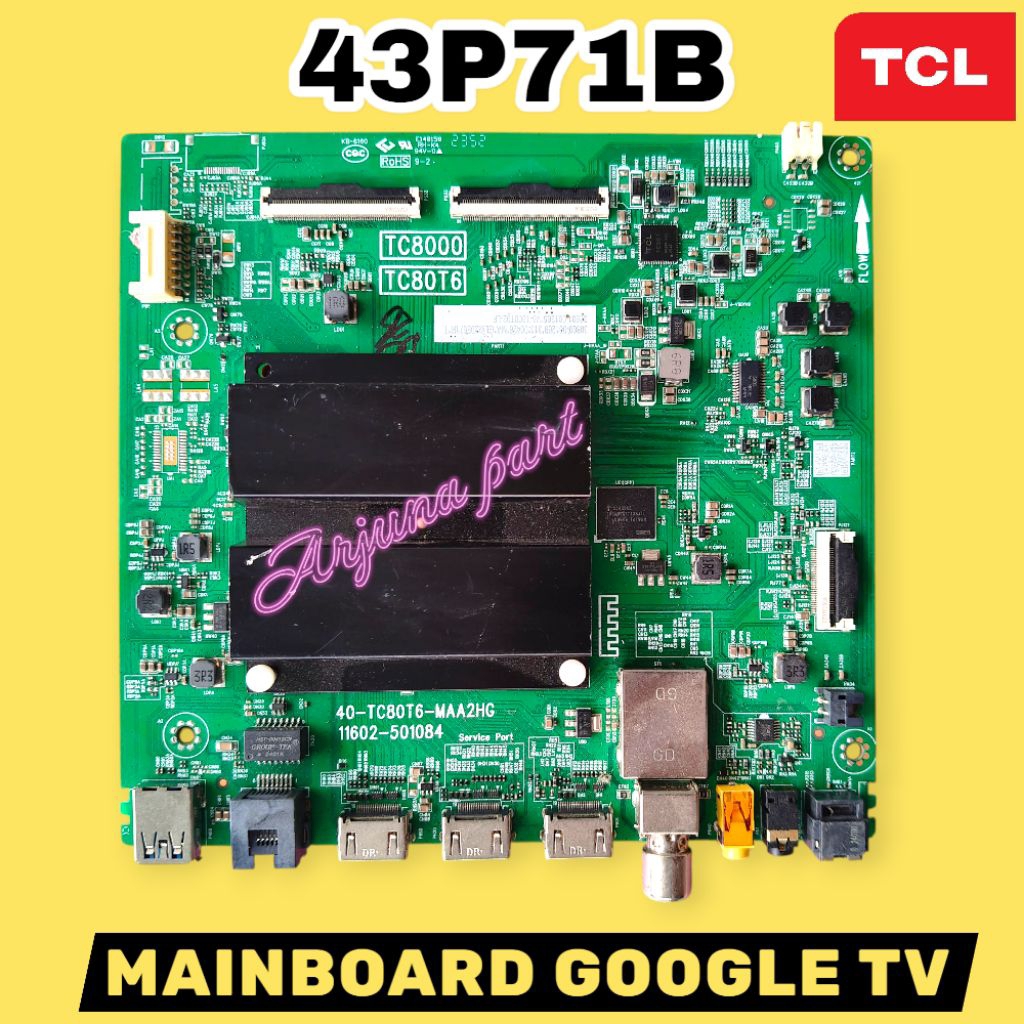 MAINBOARD TV TCL 43P71B / MB TV TCL 43P71B / MODUL TV TCL 43P71B / MESIN TV TCL 43P71B / MB TCL 43P7