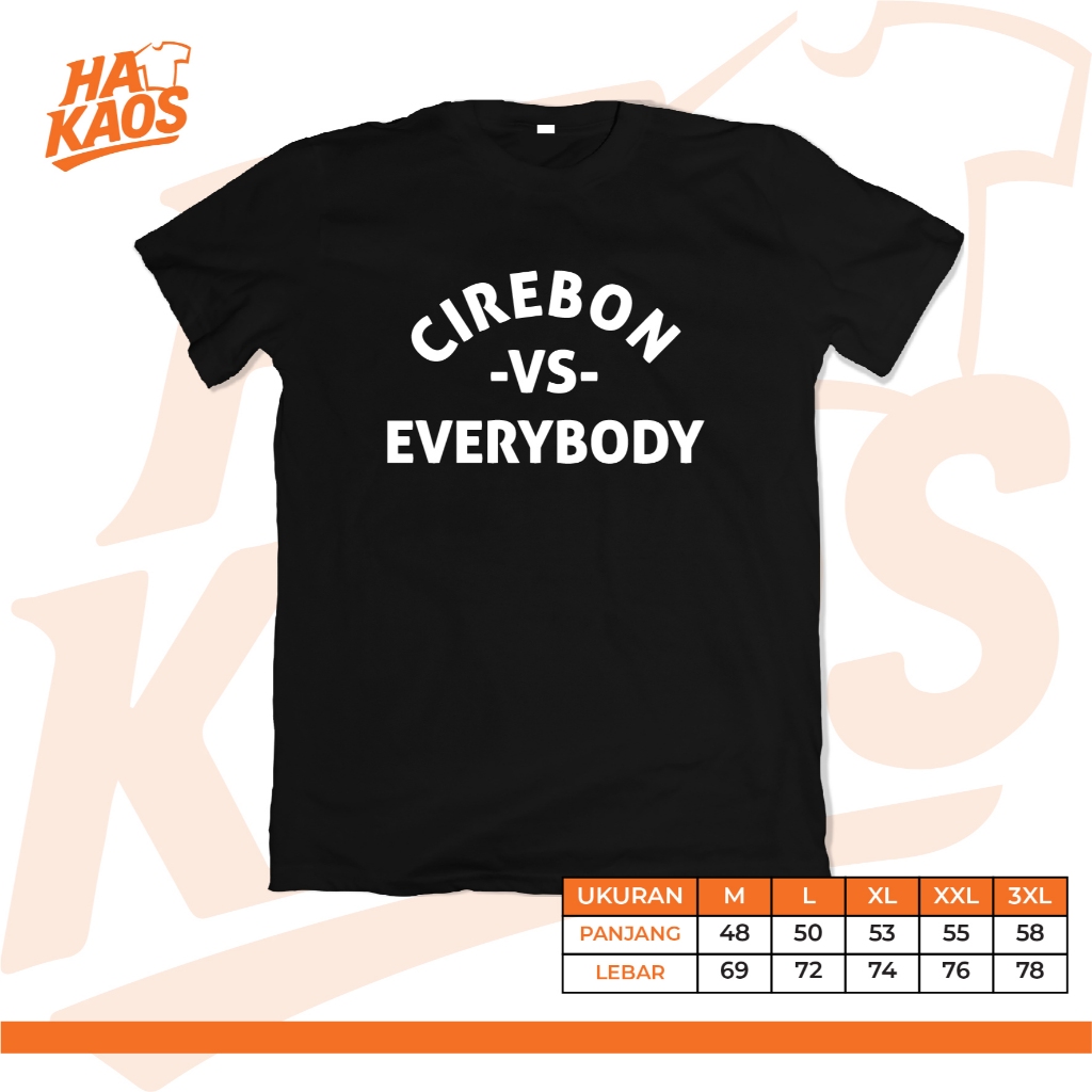Kaos CIREBON VS EVERYBODY Cirebon Jeh