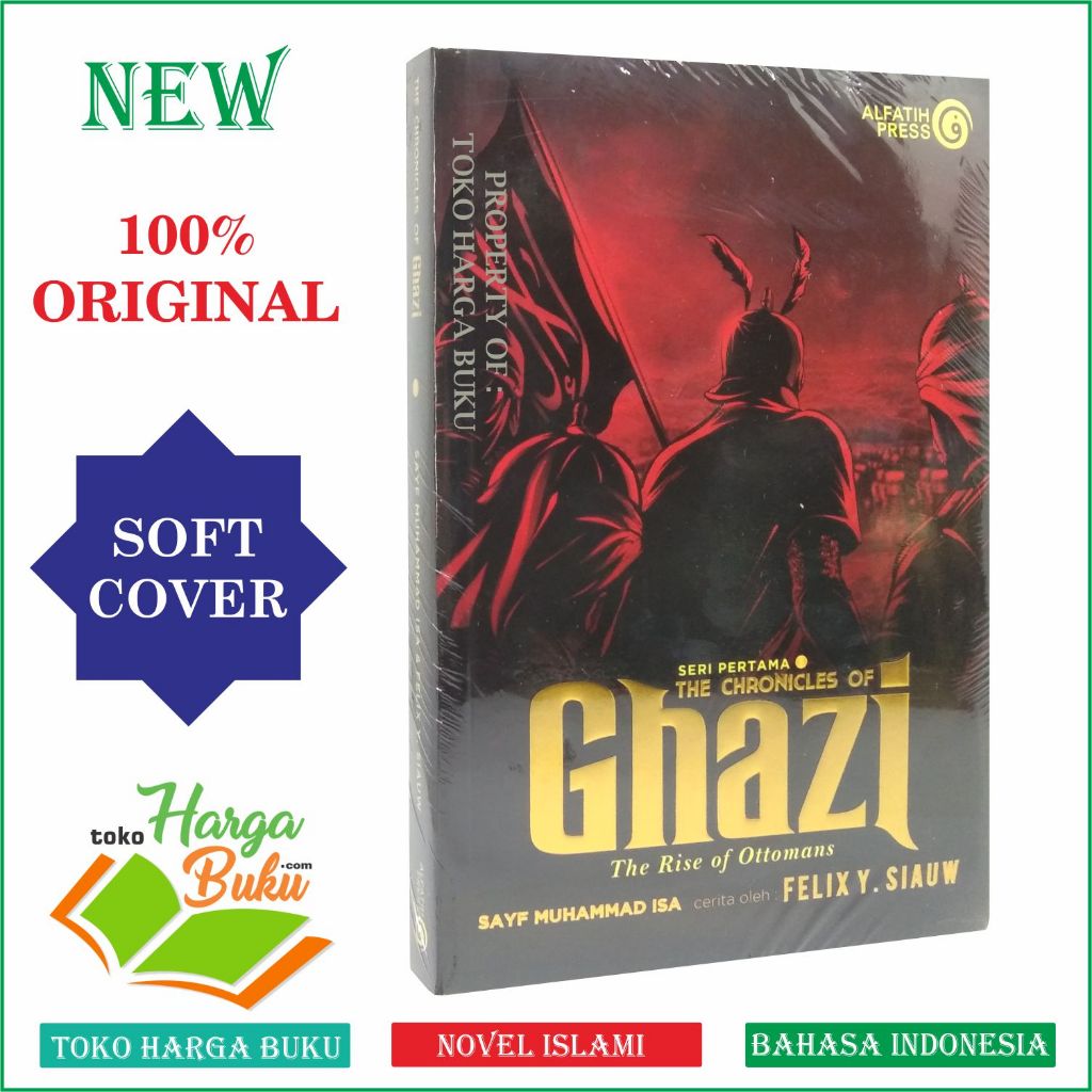 Foto Ghazi Seri Pertama ORIGINAL The Chronicles of Ghazi 1 The Rise of Ottomans - Al Fatih Press
